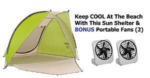 Beach Tent Cabana, Sun Shade Shelter, Outdoor Canopy ~ Includes (2) Portable Fans To Keep You and Your Family COOL Inside The Tent ~ VALUE PACK To Keep You From Bursting Into Flames At The Beach, On A Picnic or While Camping ~ So MUCH BETTER Than an Umbrel